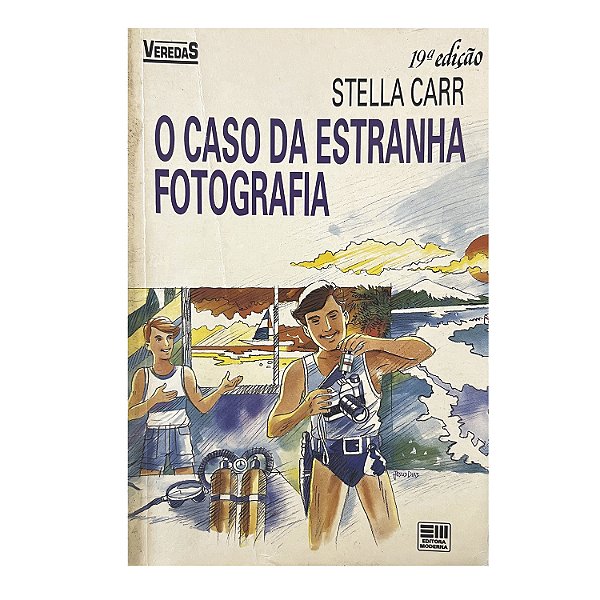 O Caso Da Estranha Fotografia - Stella Carr