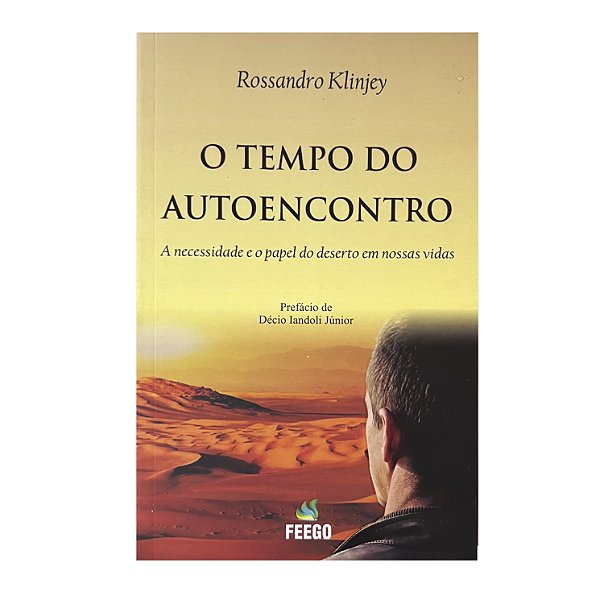 O Tempo Do Autoencontro - Rossandro Klinjey