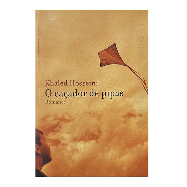 O Caçador De Pipas - Khaled Hosseini