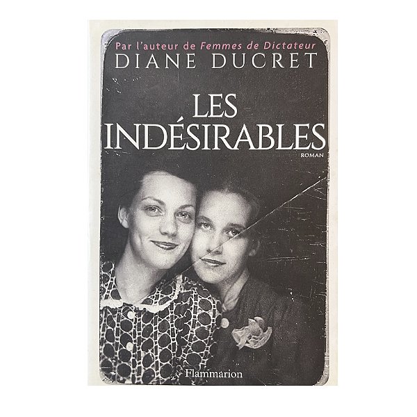Les Indésirables - Diane Ducret