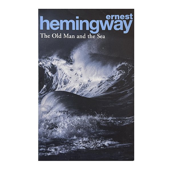 The Old Man And The Sea - Ernest Hemingway