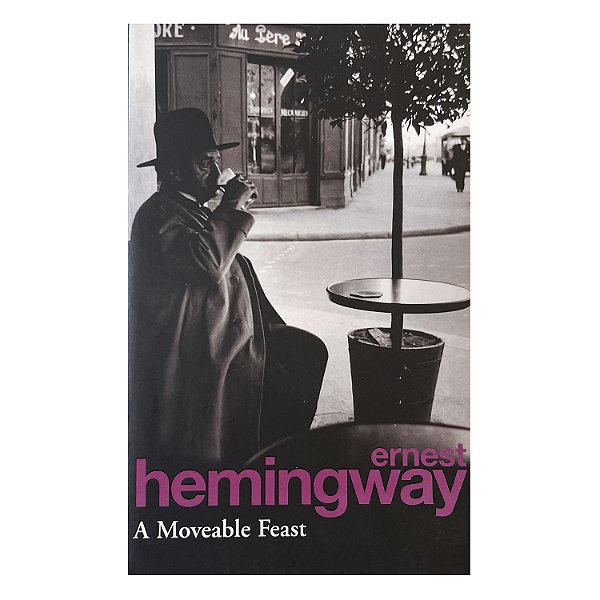 A Moveable Feast - Ernest Hemingway