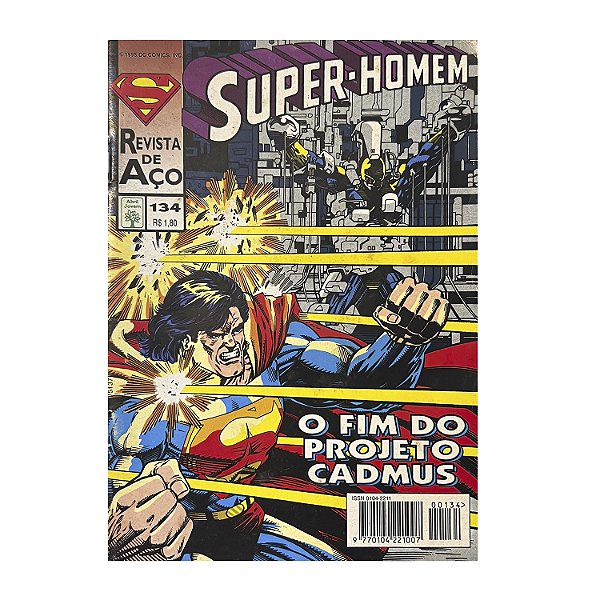 Super-homem: O fim do projeto Cadmus - Nº 134 - Revista de Aço