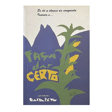 Faça Dar Certo - Luiz Antonio Gasparetto