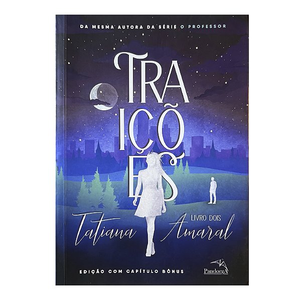 Traições - Livro 2 - Tatiana Amaral