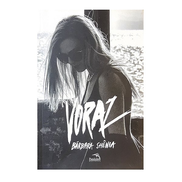 Voraz - Livro 1 - Bárbara Shênia