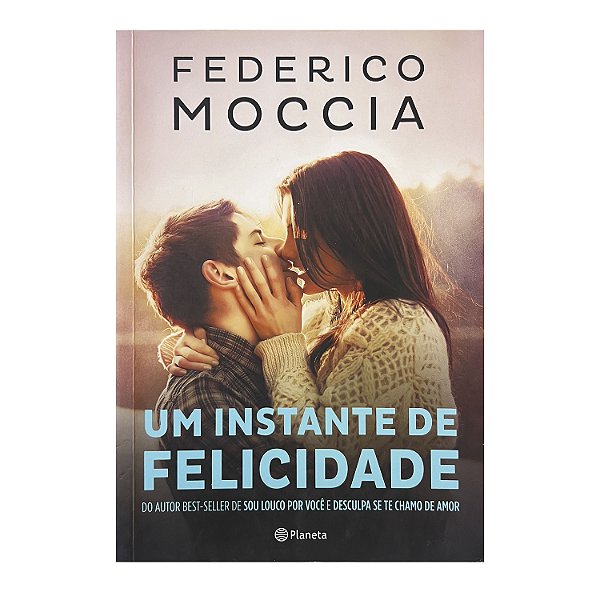 Um Instante De Felicidade - Federico Moccia