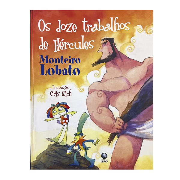 Os Doze Trabalhos De Hércules - Monteiro Lobato