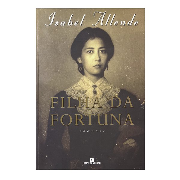 Filha Da Fortuna - Isabel Allende