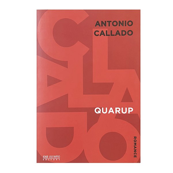 Quarup - Antonio Callado