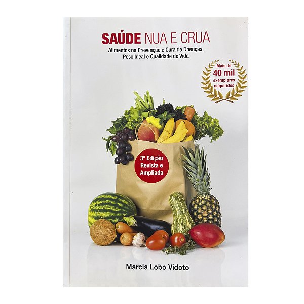 Saúde Nua E Crua - Marcia Lobo Vidoto