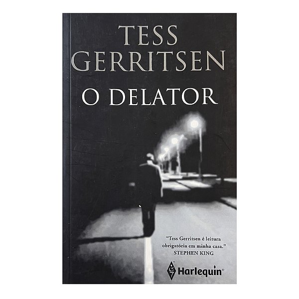 O Delator - Tess Gerritsen