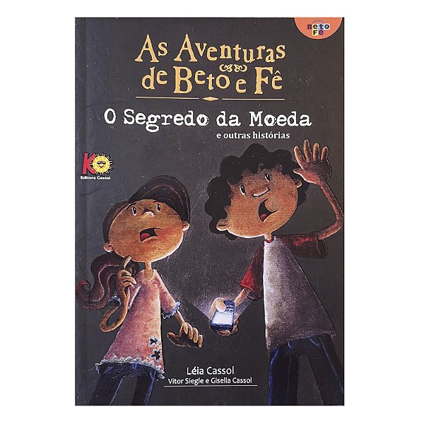 As Aventuras De Beto E Fê - Livro 3 - Léia Cassol