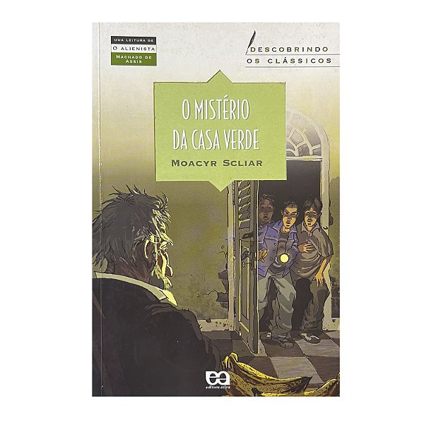 O Mistério Da Casa Verde - Moacyr Scliar