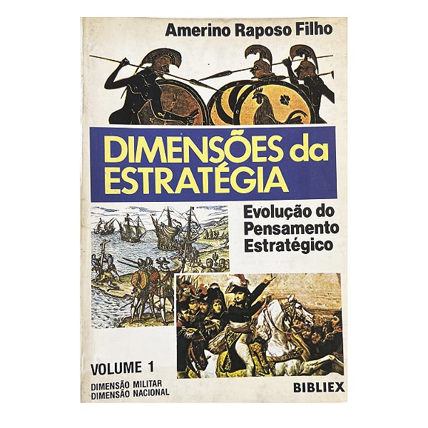 Dimensões Da Estratégia - Volume 1 - Amerino Raposo Filho