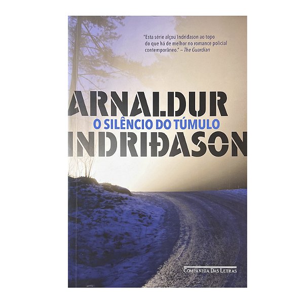 O Silêncio Do Túmulo - Arnaldur Indridason