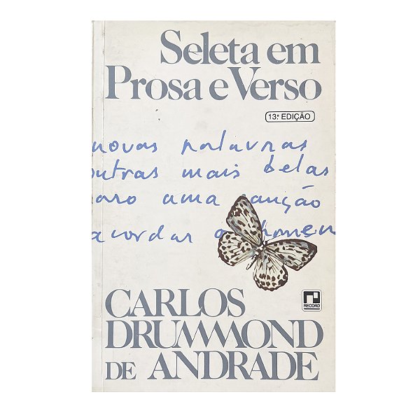 Seleta Em Prosa E Verso - Carlos Drummond De Andrade