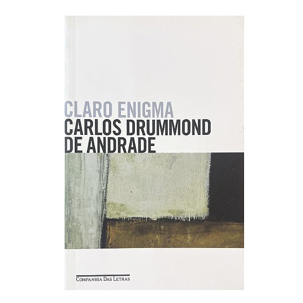 Claro Enigma - Carlos Drummond De Andrade