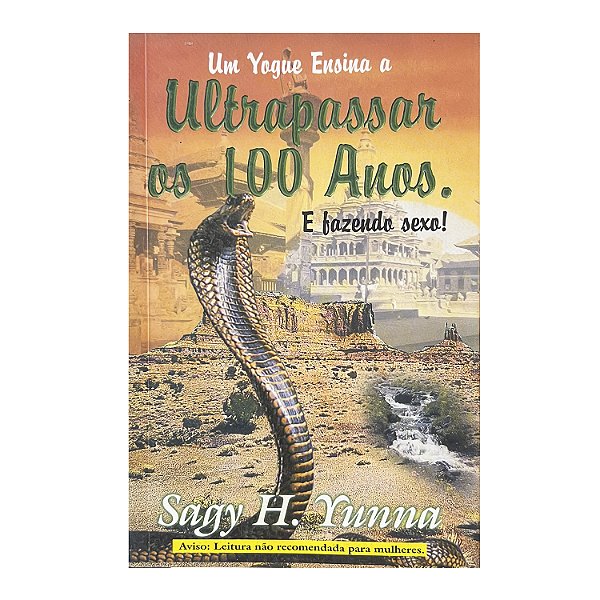 Um Yogue Ensina A Ultrapassar Os 100 Anos - Sagy H. Yunna
