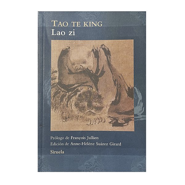 Tao Te King - Lao Zi