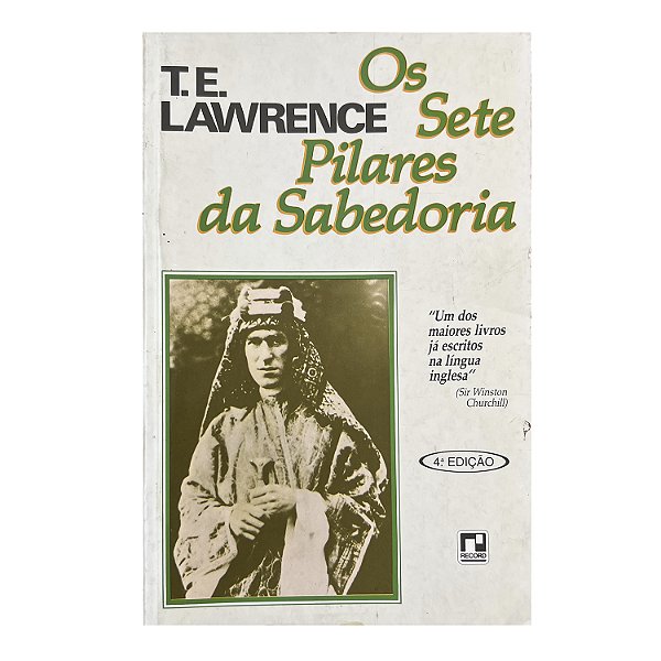 Os Sete Pilares Da Sabedoria - T. E. Lawrence