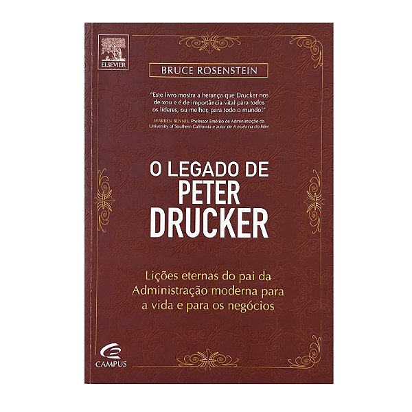 O Legado De Peter Drucker - Bruce Rosenstein