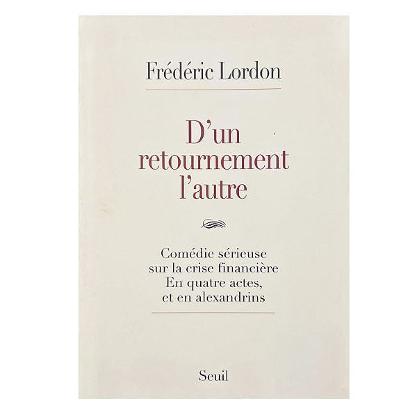 D'un Retournement L'autre - Frédéric Lordon