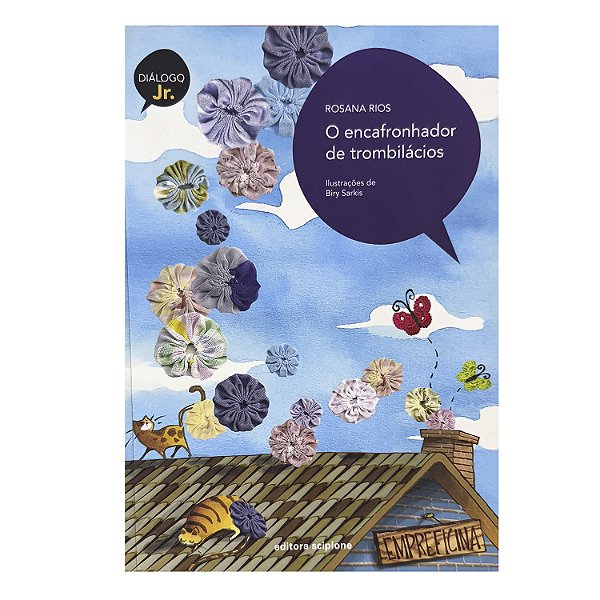 O Encafronhador De Trombilácios - Rosana Rios