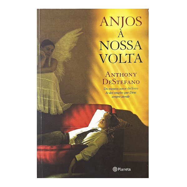 Anjos À Nossa Volta - Anthony DeStefano