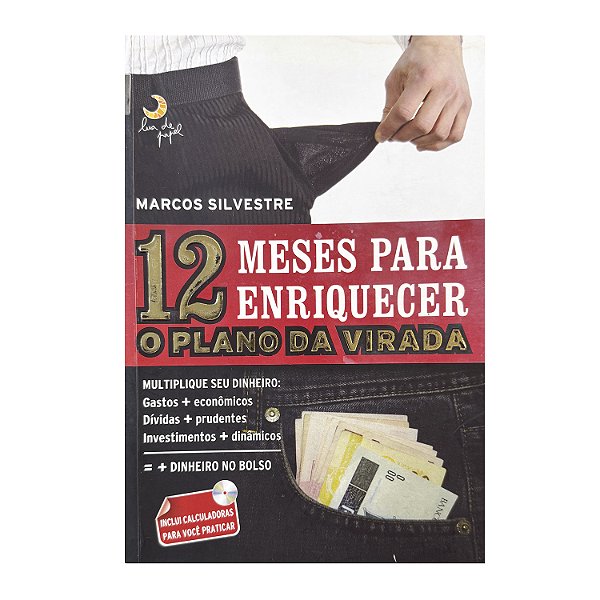 12 Meses Para Enriquecer - Marcos Silvestre
