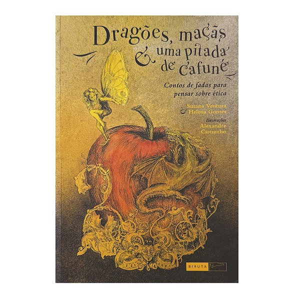 Dragões, Maçãs E Uma Pitada De Cafuné - Susana Ventura/Helena Gomes