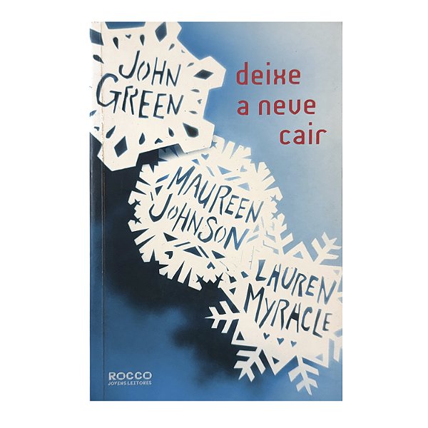 Deixe A Neve Cair - John Green/Maureen Johnson/Lauren Myracle