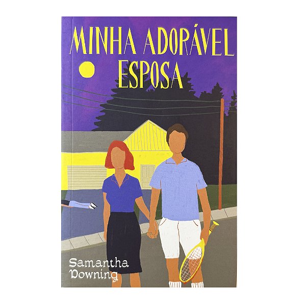 Minha Adorável Esposa - Samantha Downing