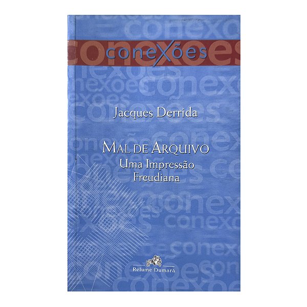 Mal De Arquivo - Jacques Derrida