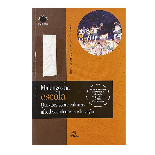Malungos Na Escola - Edimilson De Almeida Pereira