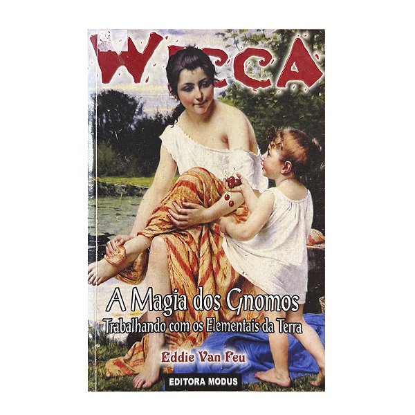 Wicca: A Magia Dos Gnomos Nº 47