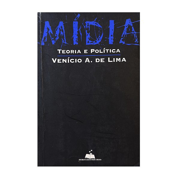 Mídia: Teoria E Política - Venício A. De Lima
