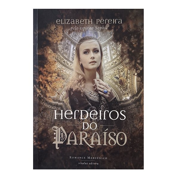 Herdeiros Do Paraíso - Elisabeth Pereira