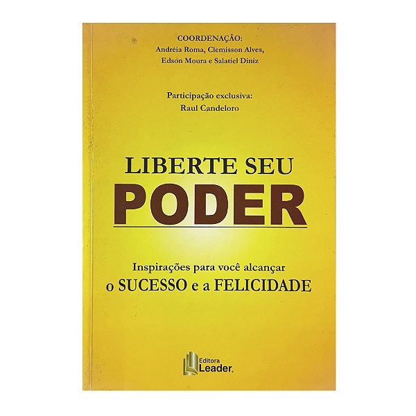 Liberte Seu Poder - Andréia Roma/Clemisson alves/Edson Moura/Salatiel Diniz