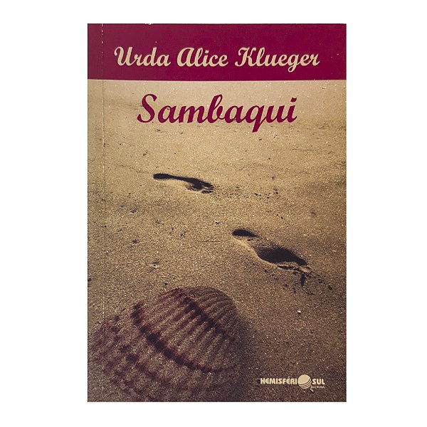 Sambaqui - Urda Alice Klueger