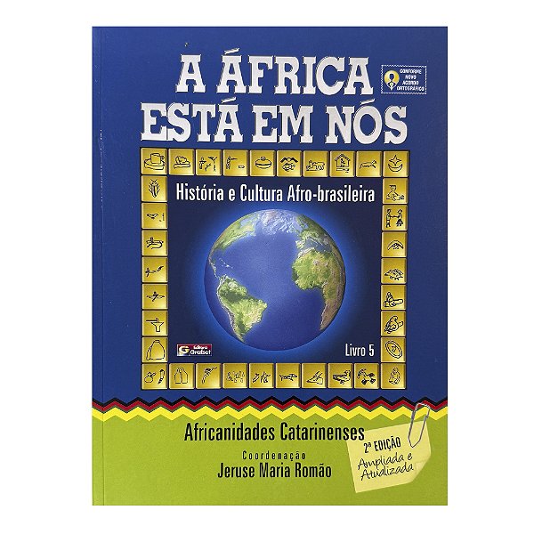 A África Está Em Nós - Livro 5 - Jeruse Maria Romão (org.)