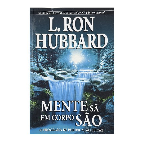Mente Sã Em Corpo São - L. Ron Hubbard