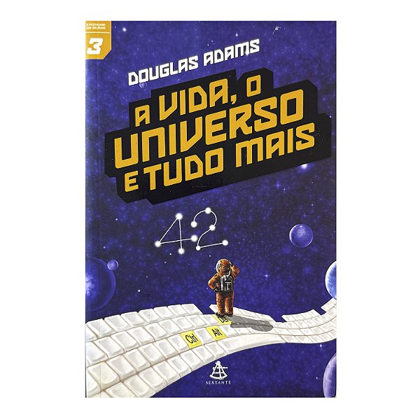 A Vida, O Universo E Tudo Mais - Douglas Adams