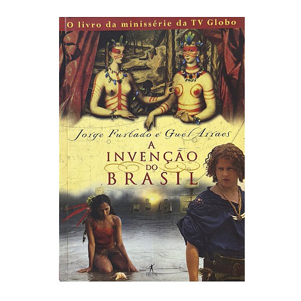 A Invenção Do Brasil - Jorge Furtado/Guel Arraes