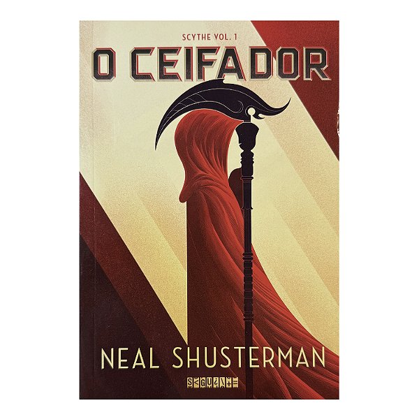 O Ceifador: Scythe - Volume 1 - Neal Shusterman