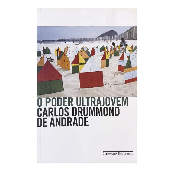 O Poder Ultrajovem - Carlos Drummond De Andrade
