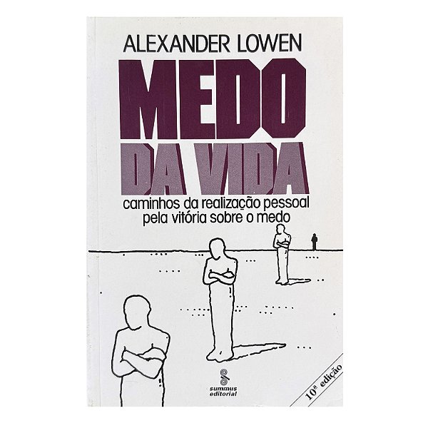 Medo Da Vida - Alexander Lowen