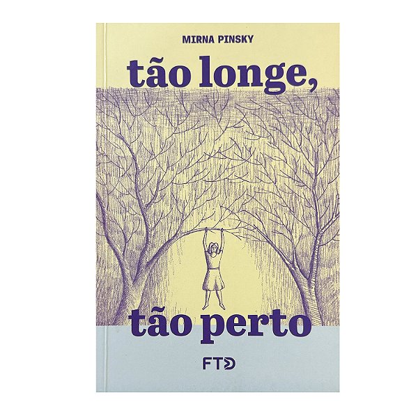 Tão Longe, Tão Perto - Mirna Pinsky