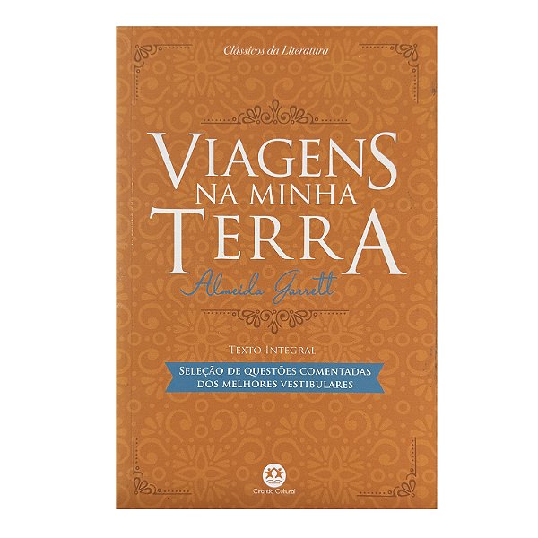 Viagens Na Minha Terra - Almeida Garrett
