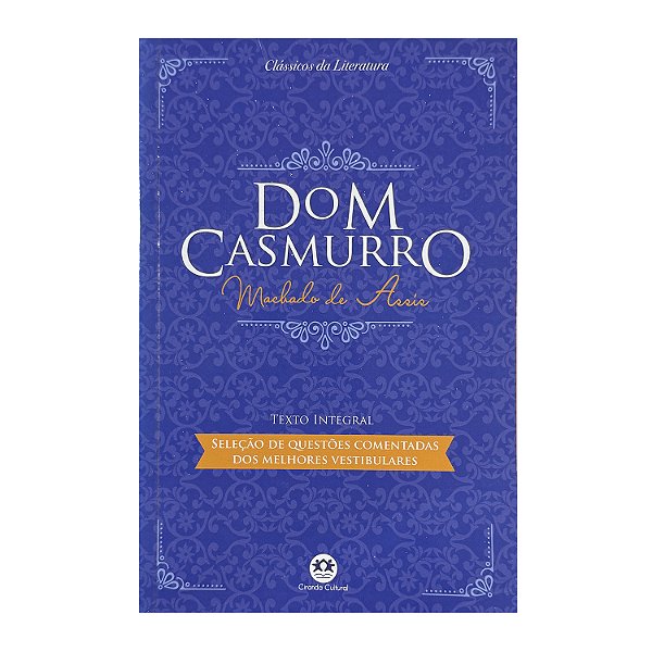 Dom Casmurro - Machado De Assis